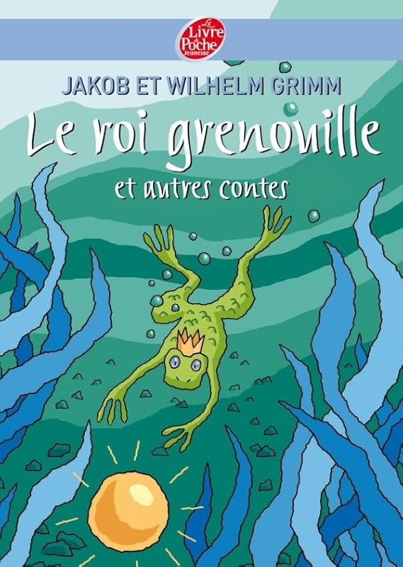 Le roi grenouille et autres contes