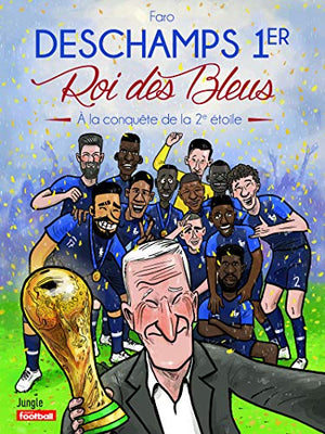 Deschamps 1er Roi des Bleus