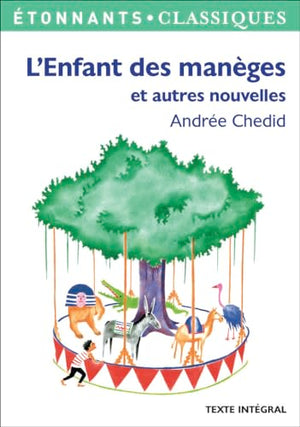 L'enfant des manèges et autres nouvelles