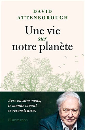 Une vie sur notre planète