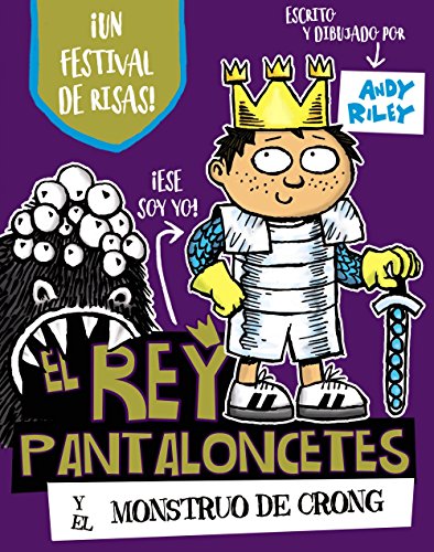 El rey Pantaloncetes y el monstruo de Crong (Castellano - A PARTIR DE 6 AÑOS - PERSONAJES Y SERIES - El rey Pantaloncetes)