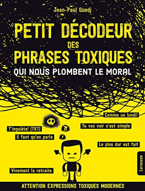 Petit décodeur des phrases toxiques qui nous plombent le moral