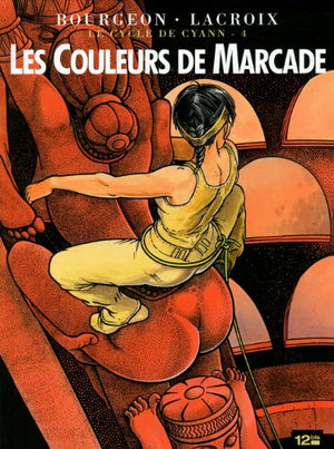 Le Cycle de Cyann : Les Couleurs de Marcade