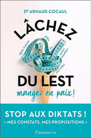 Lâchez du lest: Mangez en paix