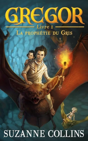 Gregor - Tome 1 - La Prophétie du Gris