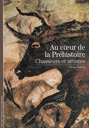 Au cœur de la Préhistoire: Chasseurs et artistes