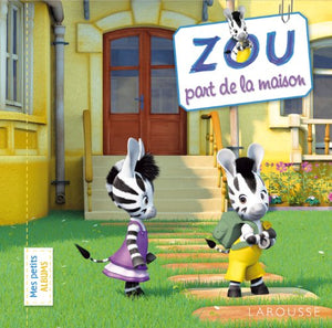 Zou part de la maison