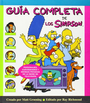 Guía completa de Los Simpson (Los Simpson): Personajes, curiosidades y bromas privadas de la serie de televisión (Bruguera Contemporánea)