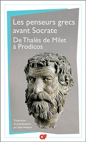 LES PENSEURS GRECS AVANT SOCRATE.