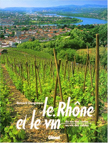 Le Rhône et le vin.