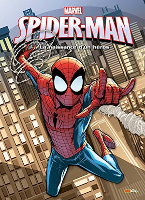 Spider-Man La naissance d'un héros . Avec 2 pochettes de cartes Marvel offertes