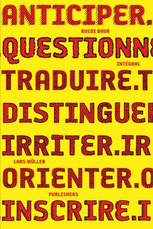 Ruedi Baur Integral Anticiper Questionner /franCais