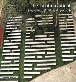 Le jardin radical