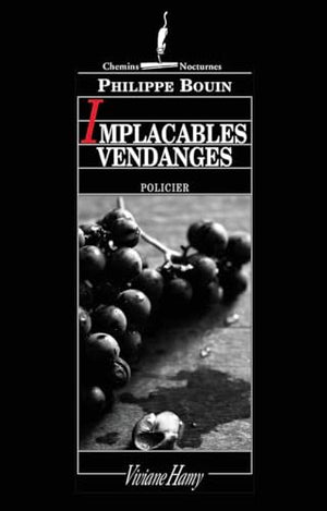 Implacables vendanges