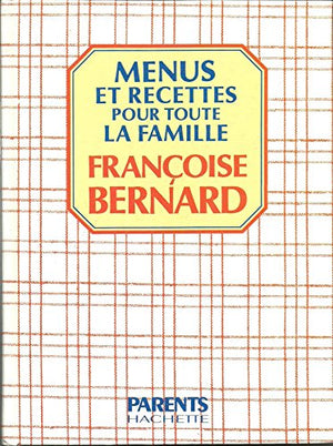 Menus et recettes pour toute la famille