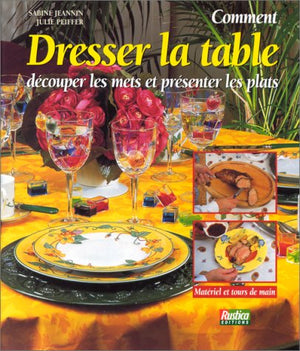 Comment dresser la table