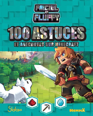 100 astuces Minecraft avec Frigiel et Fluffy