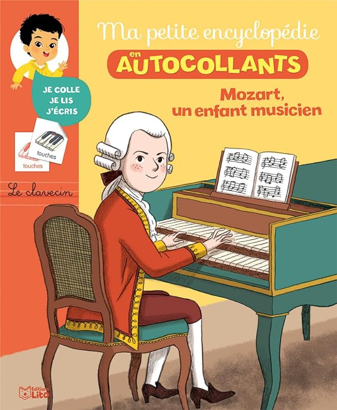 Ma petite encyclopédie en autocollants: Mozart, un enfant musicien