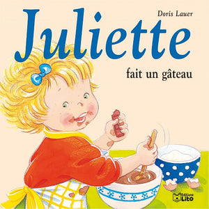 Juliette fait un gâteau