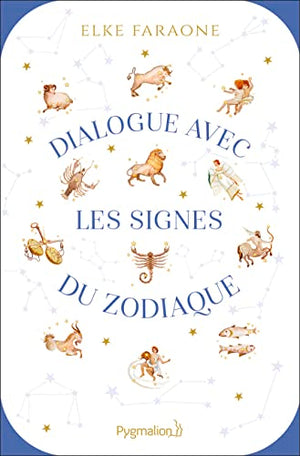 Dialogue avec les signes du zodiaque