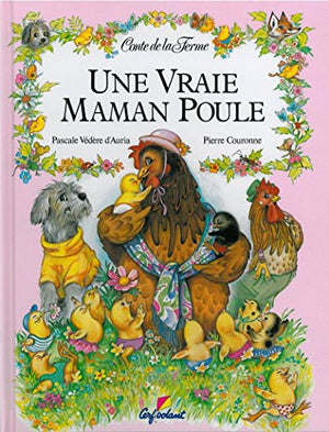 Une vraie maman poule