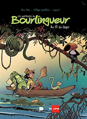 Le bourlingueur : au fil du Napo