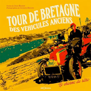 Tour de Bretagne des véhicules anciens - le charme du rétro