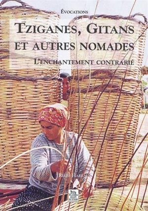 Tziganes, gitans et autres nomades