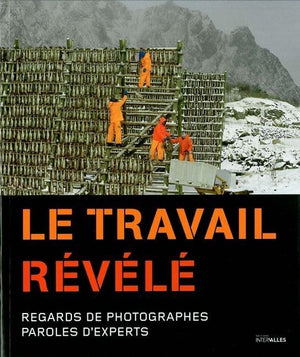 Le travail révélé