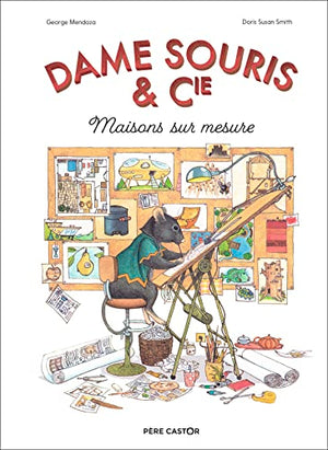 Dame Souris et Cie: Maisons sur mesure