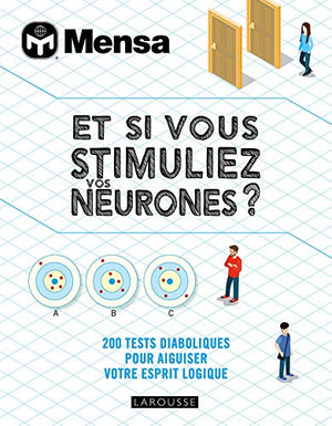 Et si vous stimuliez vos neurones ?