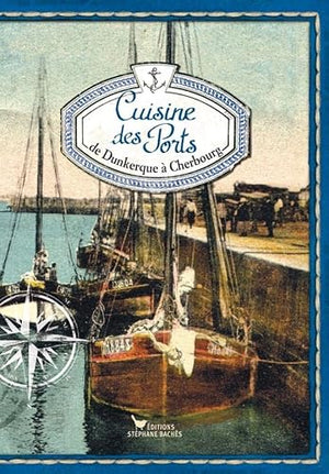 Cuisine des ports : Carnet 1