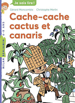 Cache-cache, cactus et canaris