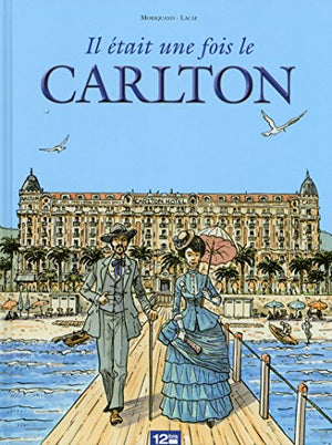 Il était une fois le Carlton