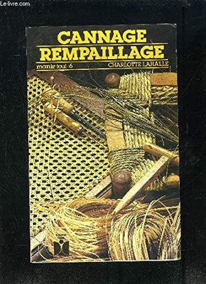 Cannage, rempaillage