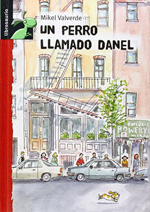 Un perro llamado Danel (Librosaurio + 8 Años)