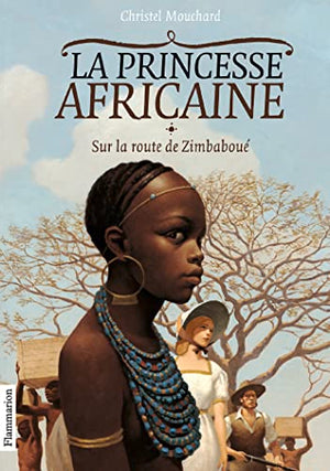 La princesse africaine: Sur la route de Zimbaboué