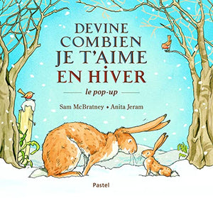 Devine combien je t'aime en hiver