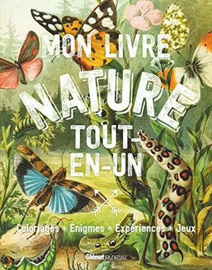 Mon livre nature tout-en-un