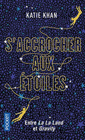 S'accrocher aux étoiles