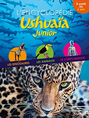 L'encyclopédie Ushuaïa Junior