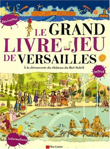 Le grand livre-jeu de Versailles