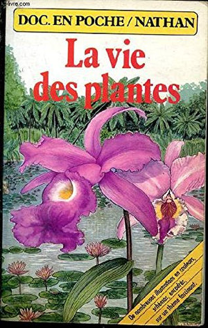 La vie des plantes