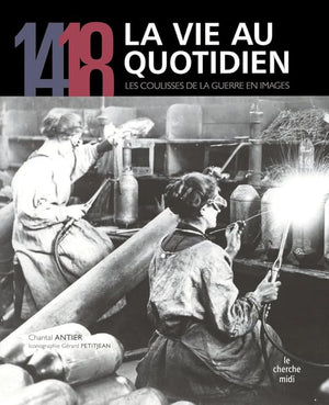 14-18 la guerre au quotidien