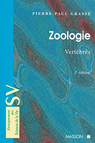 Zoologie. Vertebres, 3eme Edition