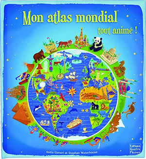 Mon atlas mondial tout animé !