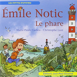 Emile Notic : le Phare