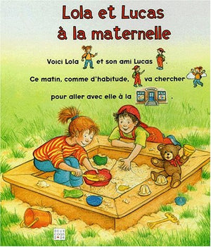 Lola et Lucas à la maternelle