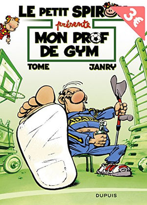 Le Petit Spirou présente (compil), tome 1 : Mon prof de gym