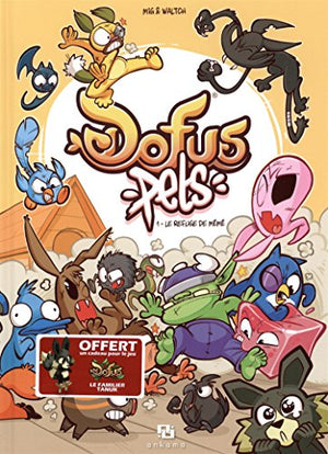 DOFUS PETS T01, LE REFUGE DE MEME